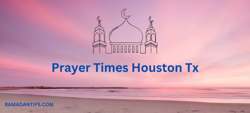 ramadan prayer times houston