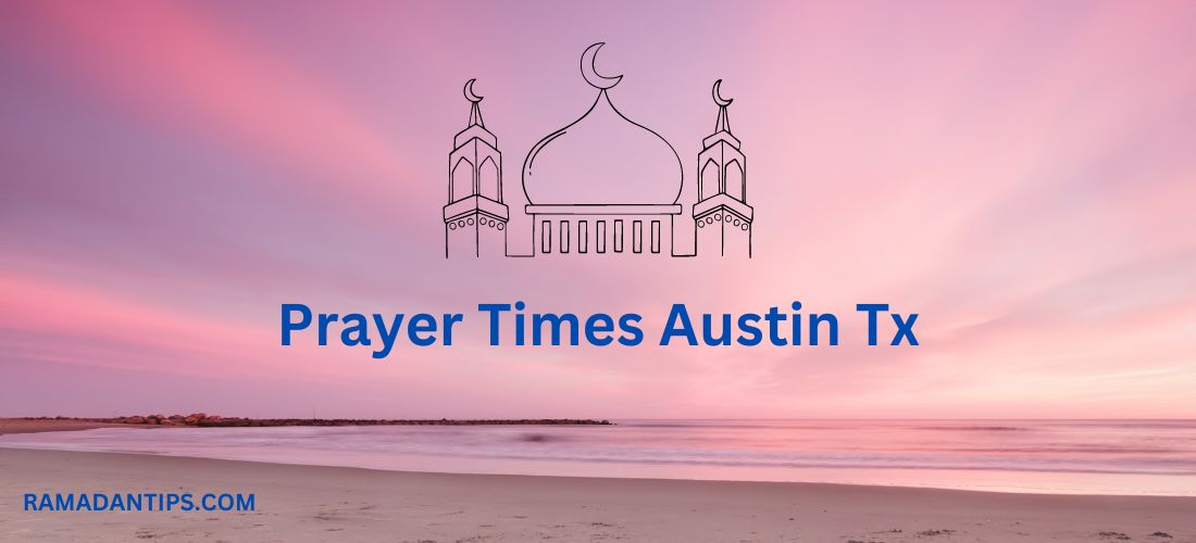 Prayer Times Austin Tx