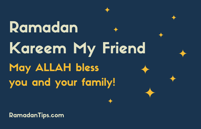 Ramadan Mubarak Friend