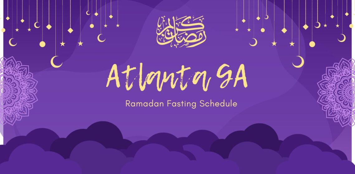 Atlanta GA Ramadan 2024 Timings Calendar Ramadan Tips