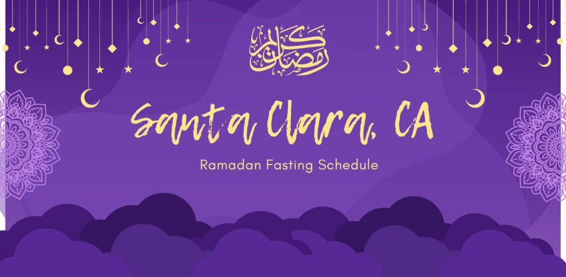 Santa Clara Ramadan 2024 Timings Calendar Iftar Sehri Timetable